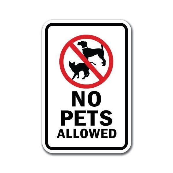 Signmission 18 in Height, 0.12 in Width, Aluminum, 12" x 18", A-1218 Pet-Animal - NoPetAllo A-1218 Pet-Animal - NoPetAllo - main